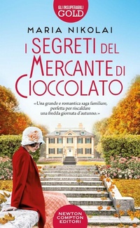 Abbildung von: I segreti del mercante di cioccolato - Gli insuperabili Gold;Newton Compton Editori