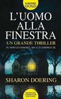 Cover: L' uomo alla finestra - Gli insuperabili Gold;Newton Compton Editori