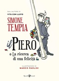 Cover: Il Piero o La ricerca di una felicit&agrave; - Rizzoli Lizard