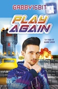 Cover: Play again. La saga di Game over - BUR Best BUR;Rizzoli