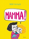 Cover: Mamma! - Albi illustrati;Rizzoli