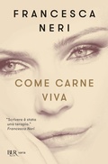 Cover: Come carne viva - BUR Varia;Rizzoli