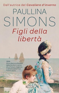 Abbildung von: Figli della libertà - Rizzoli Historiae;Rizzoli