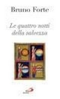 Abbildung von: Le quattro notti della salvezza - Nuovi fermenti;San Paolo Edizioni