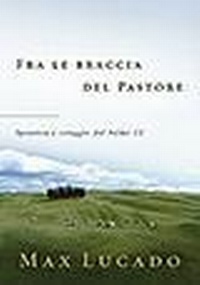 Abbildung von: Fra le braccia del pastore. Speranza e coraggio dal Salmo 23 - L' antica fonte;San Paolo Edizioni