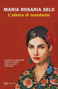 Abbildung von: L' albero di mandarini - BUR Narrativa;Rizzoli