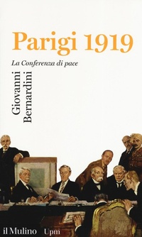 Abbildung von: Parigi 1919. La Conferenza di pace - Universale paperbacks Il Mulino;Il Mulino
