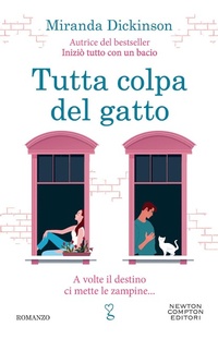 Abbildung von: Tutta colpa del gatto - Anagramma;Newton Compton Editori