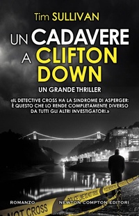 Abbildung von: Un cadavere a Clifton Down - Nuova narrativa Newton;Newton Compton Editori