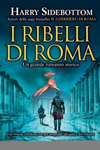 Abbildung von: I ribelli di Roma - Nuova narrativa Newton;Newton Compton Editori