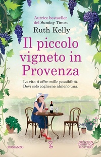 Abbildung von: Il piccolo vigneto in Provenza - Anagramma;Newton Compton Editori