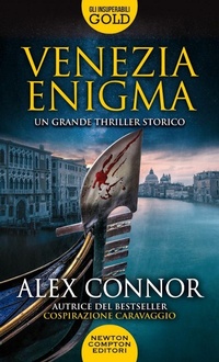 Abbildung von: Venezia enigma. I lupi di Venezia - Gli insuperabili Gold;Newton Compton Editori