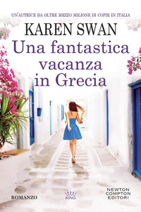 Abbildung von: Una fantastica vacanza in Grecia - King;Newton Compton Editori