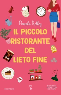 Abbildung von: Il piccolo ristorante del lieto fine - Anagramma;Newton Compton Editori
