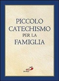 Cover: Piccolo catechismo per la famiglia - I compendi;San Paolo Edizioni