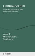 Cover: Culture del film. La critica cinematografica e la societ&agrave; italiana - Percorsi;Il Mulino