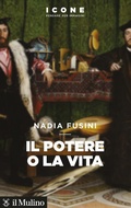 Cover: Il potere o la vita - Icone. Pensare per immagini;Il Mulino