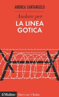 Cover: Andare per la Linea Gotica - Ritrovare l'Italia;Il Mulino
