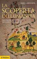 Cover: La scoperta dell'umanit&agrave;. Incontri atlantici nell'et&agrave; di Colombo - Storica paperbacks;Il Mulino