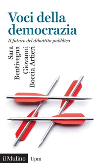Abbildung von: Voci della democrazia. Il futuro del dibattito pubblico - Universale paperbacks Il Mulino;Il Mulino