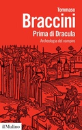 Cover: Prima di Dracula. Archeologia del vampiro - Biblioteca paperbacks;Il Mulino