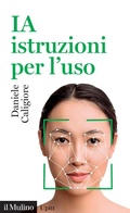 Cover: IA istruzioni per l'uso - Universale paperbacks Il Mulino;Il Mulino
