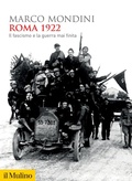 Cover: Roma 1922. Il fascismo e la guerra mai finita - Biblioteca storica;Il Mulino