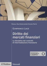 Abbildung von: Diritto dei mercati finanziari. La disciplina dei contratti di intermediazione finanziaria - Manuali;Il Mulino