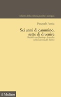 Bild: Sei anni di cammino, sette di divenire. Rudolf von Jhering e la svolta nella scienza del diritto - Atlante della cultura giuridica europea;Il Mulino