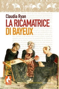 Abbildung von: La ricamatrice di Bayeux - Iena reader;Nardini