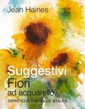 Cover: Suggestivi fiori ad acquarello. Dipinti con energia e vitalit&agrave; - Disegno e tecniche pittoriche;Il Castello
