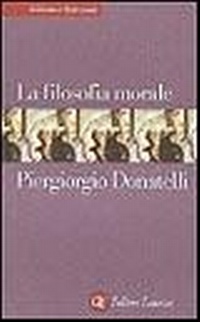 Abbildung von: La filosofia morale - Biblioteca essenziale Laterza;Laterza