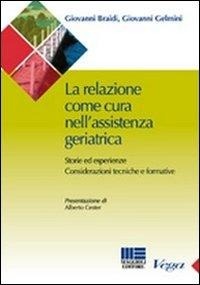 Abbildung von: La relazione come cura nell'assistenza geriatrica. Storie ed esperienze. Considerazioni tecniche e formative - Sociale & sanità;Maggioli Editore