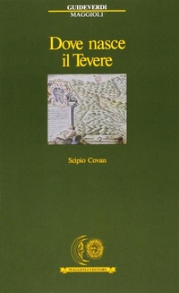 Abbildung von: Dove nasce il Tevere - Guide verdi;Maggioli Editore