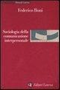 Abbildung von: Sociologia della comunicazione interpersonale - Manuali Laterza;Laterza