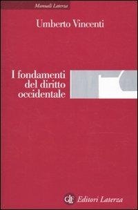 Abbildung von: I fondamenti del diritto occidentale - Manuali Laterza;Laterza
