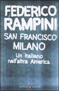 Abbildung von: San Francisco-Milano. Un italiano nell'altra America - I Robinson. Letture;Laterza