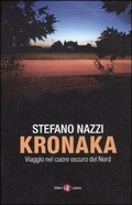 Abbildung von: Kronaka. Viaggio nel cuore oscuro del Nord - I Robinson. Letture;Laterza