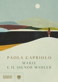 Cover: Marie e il signor Mahler - Narratori italiani;Bompiani