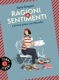 Cover: Ragioni e sentimenti. L'amore preso con filosofia - Tempi liberi;Sonzogno