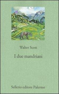Abbildung von: I due mandriani - Il gioco delle parti. Romanzi giudiziari;Sellerio Editore Palermo