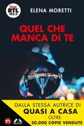 Cover: Quel che manca di te - Leggi RTL 102.5;Mursia