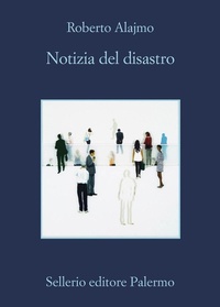 Abbildung von: Notizia del disastro - La memoria;Sellerio Editore Palermo