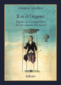 Abbildung von: Il re di Girgenti - Fuori collana;Sellerio Editore Palermo