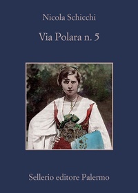 Abbildung von: Via Polara n. 5 - La memoria;Sellerio Editore Palermo