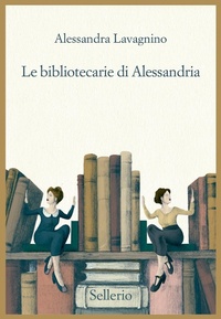 Abbildung von: Le bibliotecarie di Alessandria - Promemoria;Sellerio Editore Palermo