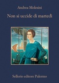 Cover: Non si uccide di marted&igrave; - La memoria;Sellerio Editore Palermo