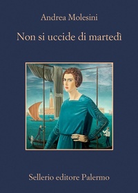 Abbildung von: Non si uccide di martedì - La memoria;Sellerio Editore Palermo