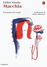 Abbildung von: Macchia. Il romanzo dei luoghi - La cultura;Il Saggiatore