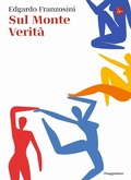 Cover: Sul monte verit&agrave; - La cultura;Il Saggiatore
